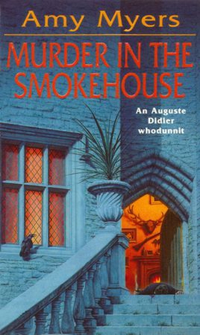 Murder in The Smokehouse (Auguste Didier Mystery 7) (ebok) av Amy Myers