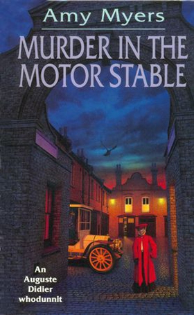Murder In The Motor Stable (Auguste Didier Mystery 9) (ebok) av Amy Myers