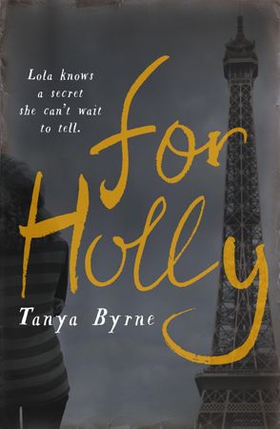 For Holly (ebok) av Tanya Byrne