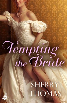 Tempting the Bride: Fitzhugh Book 3 (ebok) av Sherry Thomas