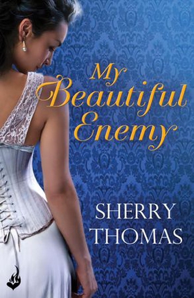 My Beautiful Enemy (ebok) av Sherry Thomas