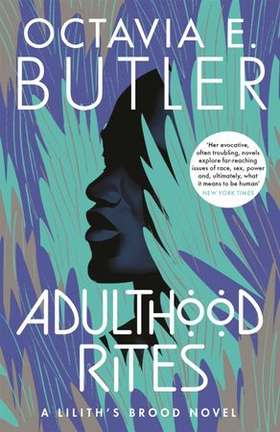 Adulthood Rites - Lilith's Brood 2 (ebok) av Octavia E. Butler
