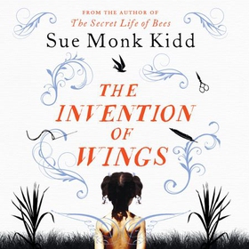 The Invention of Wings (lydbok) av Sue Monk K