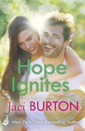Hope Ignites: Hope Book 2 (ebok) av Jaci Burton