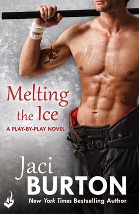 Melting The Ice: Play-By-Play Book 7 (ebok) av Jaci Burton