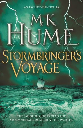 Stormbringer's Voyage (e-novella) - A short story of courage at sea (ebok) av M. K. Hume