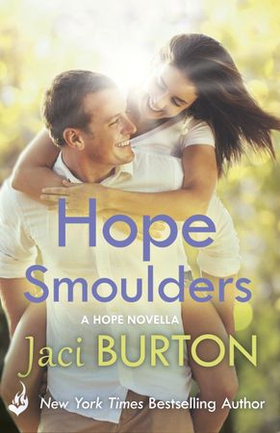 Hope Smoulders: A Hope Novella 0.5 (ebok) av Jaci Burton
