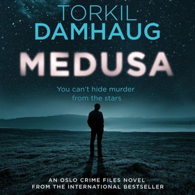 Medusa (Oslo Crime Files 1) - A sleek, gripping psychological thriller that will keep you hooked (lydbok) av Torkil Damhaug