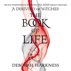 The Book of Life - (All Souls 3) (lydbok) av Deborah Harkness