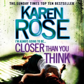 Closer Than You Think (The Cincinnati Series Book 1) (lydbok) av Karen Rose