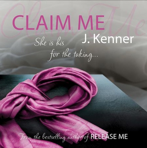 Claim Me: Stark Series Book 2 (lydbok) av J.