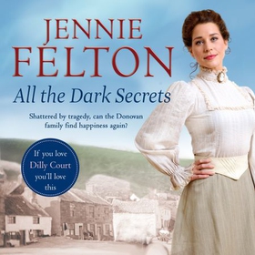 All The Dark Secrets - The first heartwarming, heartrending saga in the beloved Families of Fairley Terrace series (lydbok) av Jennie Felton