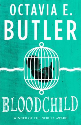 Bloodchild (ebok) av Octavia E. Butler