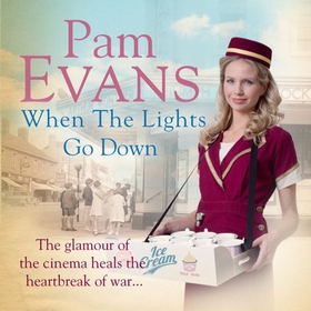 When the Lights Go Down - The glamour of the cinema heals the heartbreak of war... (lydbok) av Pamela Evans