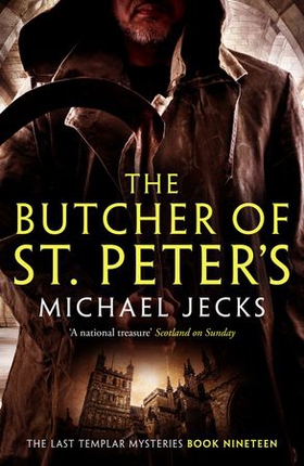 The Butcher of St Peter's (Last Templar Mysteries 19)