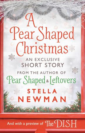 A Pear Shaped Christmas - A Stella Newman Novella (ebok) av Stella Newman