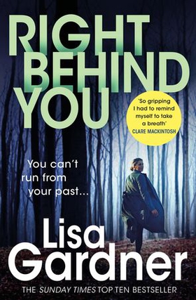 Right behind you - A gripping thriller from the Sunday Times bestselling author of BEFORE SHE DISAPPEARED (ebok) av Lisa Gardner