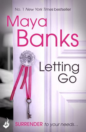 Letting Go: Surrender Trilogy Book 1 (ebok) av Maya Banks