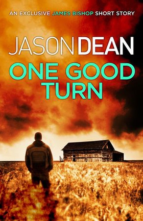 One Good Turn (A James Bishop short story) (ebok) av Jason Dean