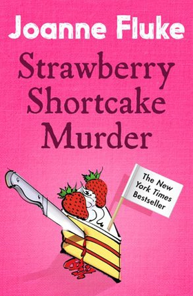 Strawberry Shortcake Murder (Hannah Swensen Mysteries, Book 2)