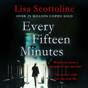 Every Fifteen Minutes (lydbok) av Lisa Scotto