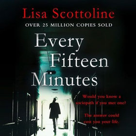 Every Fifteen Minutes (lydbok) av Lisa Scottoline
