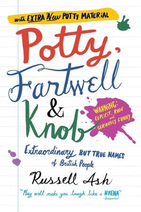 Potty, Fartwell and Knob (ebok) av Russell Ash