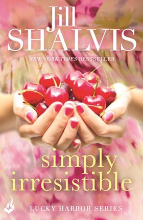 Simply Irresistible - A feel-good romance you won't want to put down! (ebok) av Jill Shalvis