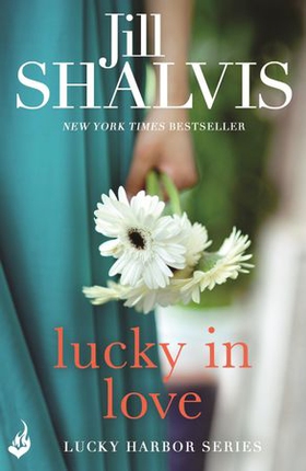 Lucky In Love - A big-hearted small town romance to warm your heart! (ebok) av Jill Shalvis