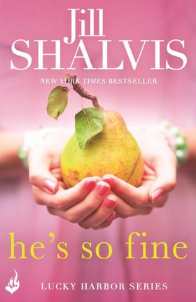 He's So Fine - An enthralling and exciting romance! (ebok) av Jill Shalvis