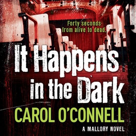 It Happens in the Dark - Kathy Mallory: Book Eleven (lydbok) av Carol O'Connell