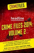 Crime Files 2014: Volume 2 (A Free Sampler)