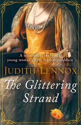 The Glittering Strand - A triumphant story of a young woman's fight for independence (ebok) av Judith Lennox