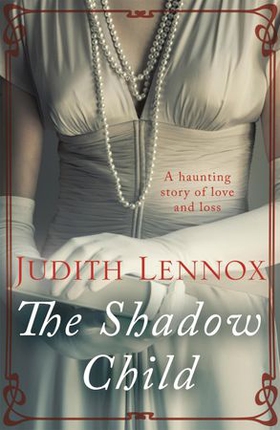 The Shadow Child (ebok) av Judith Lennox