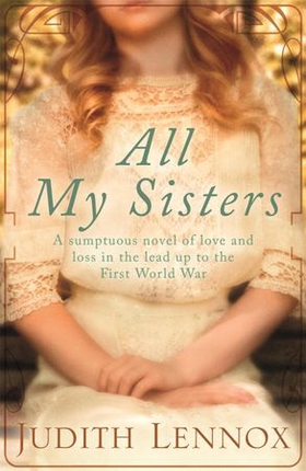 All My Sisters - A sumptuous wartime novel of love and loss (ebok) av Judith Lennox