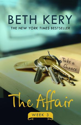 The Affair: Week Three (ebok) av Beth Kery