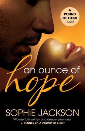 An Ounce of Hope: A Pound of Flesh Book 2