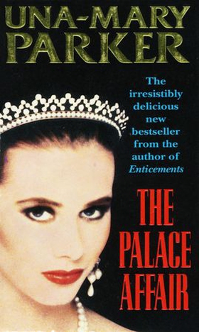 The Palace Affair - An irresistible thriller with tantalising twists (ebok) av Una-Mary Parker