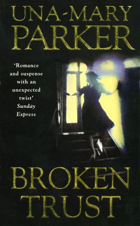 Broken Trust - A sinfully scandalous family epic with a murderous twist (ebok) av Una-Mary Parker