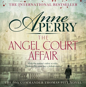 The Angel Court Affair (Thomas Pitt Mystery, Book 30) - Kidnap and danger haunt the pages of this gripping mystery (lydbok) av Anne Perry