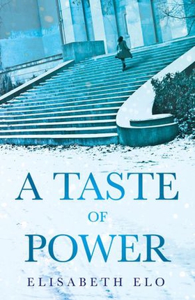 A Taste of Power (ebok) av Elisabeth Elo