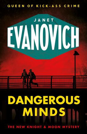 Dangerous minds (ebok) av Janet Evanovich