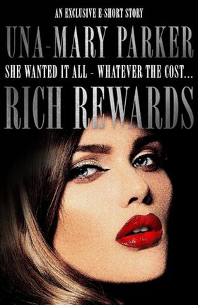 Rich Rewards (ebok) av Una-Mary Parker