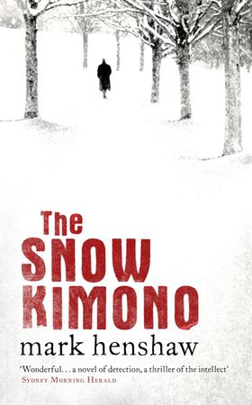 The Snow Kimono (ebok) av Mark Henshaw