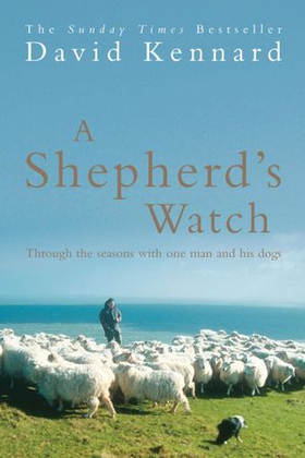 A Shepherd's Watch (ebok) av David Kennard
