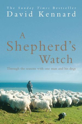 A Shepherd's Watch (ebok) av David Kennard