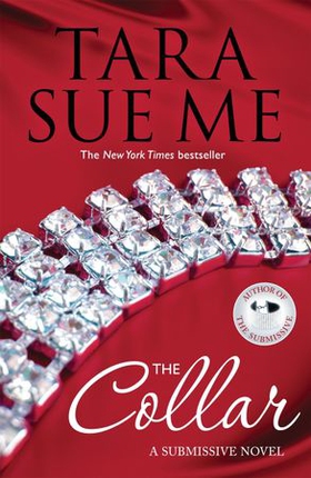 The Collar: Submissive 5 (ebok) av Tara Sue Me