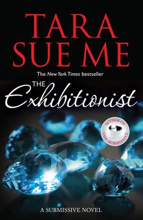 The Exhibitionist: Submissive 6 (ebok) av Tara Sue Me