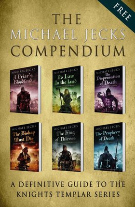 The Michael Jecks Compendium (A Free Sampler) (ebok) av Michael Jecks