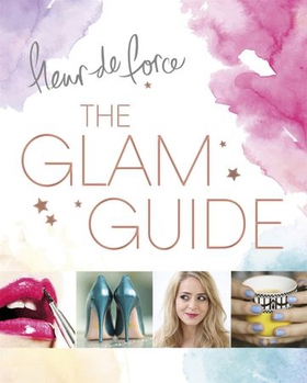 The Glam Guide (ebok) av Fleur De Force
